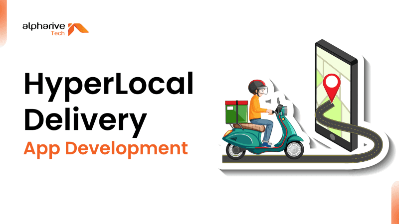 Hyperlocal Delivery App Development
