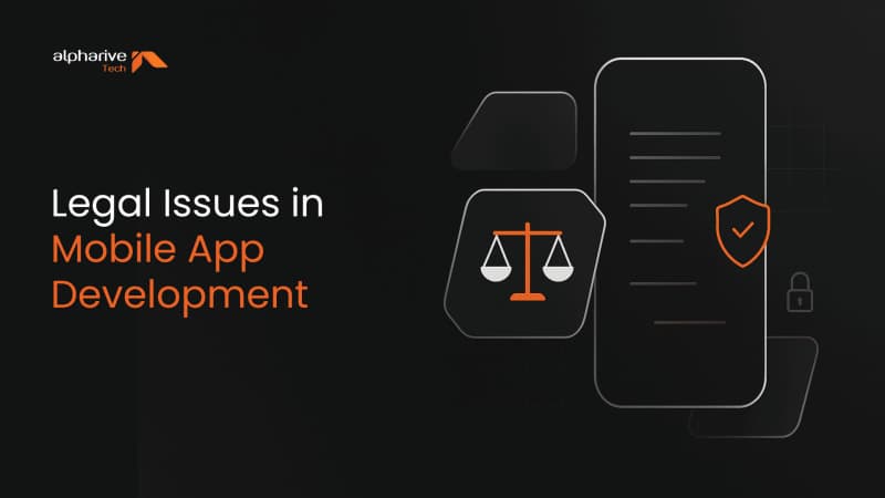 Legal Issues to Consider in Mobile App Development