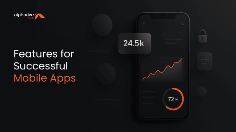 Key Features for Successful Mobile Apps